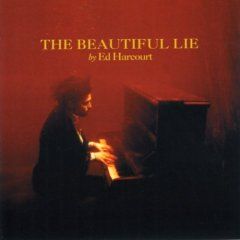 Ed Harcourt's The Beautiful Lie