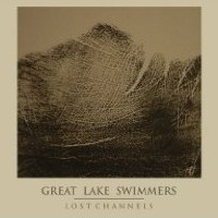 Great Lake Swimmers' Lost Channels