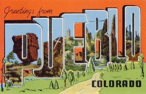 Postcard: Greetings from Pueblo