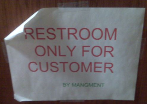 Restroom Only For Customer. By Mangment