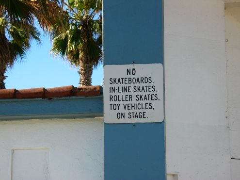 No Skates.  No Toy Vehicles.