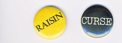 Raisin... & Curse... buttons