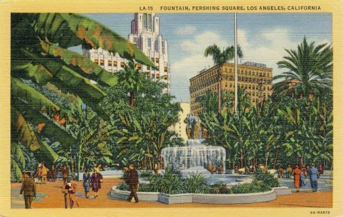Postcard: Pershing Square Fountain, Los Angeles